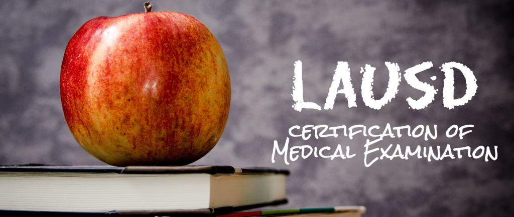 LAUSD Certification of Medical Examination Vermont Urgent Care LAUSD Certification of Medical Examination Vermont Urgent Care